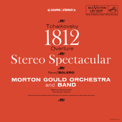 Tchaikovsky: Ouverture solennelle ”1812”, Op. 49 - Ravel: Bolero, M. 81/Morton Gould