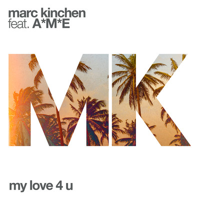 My Love 4 U feat.A*M*E/MK