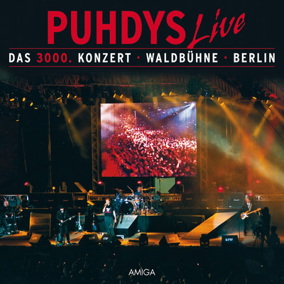 アルバム/Das 3000. Konzert/Puhdys