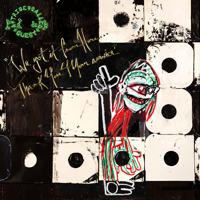 We got it from Here... Thank You 4 Your service (Explicit)/A Tribe Called Quest
