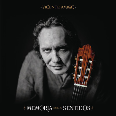 Memoria de los Sentidos/Vicente Amigo