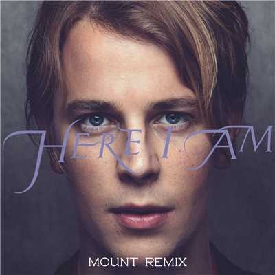 シングル/Here I Am (MOUNT Remix)/Tom Odell