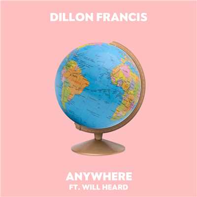 シングル/Anywhere feat.Will Heard/Dillon Francis