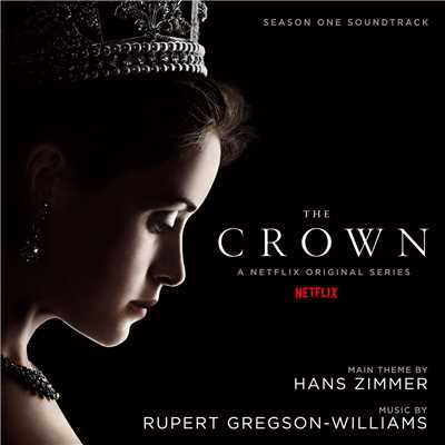 アルバム/The Crown: Season One (Soundtrack from the Netflix Original Series)/Rupert Gregson-Williams