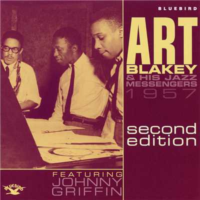 アルバム/1957 Second Edition feat.Johnny Griffin/Art Blakey & The Jazz Messengers