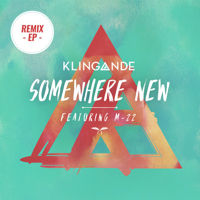 シングル/Somewhere New (M-22 Club edit) feat.M-22/Klingande