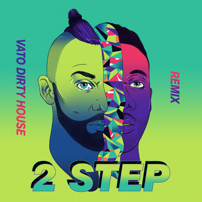 2 Step (Vato's Dirty House Edit) feat.Doctor/Vato Gonzalez