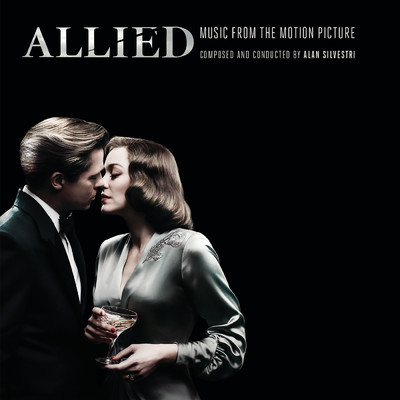 アルバム/Allied (Music from the Motion Picture)/アラン・シルヴェストリ
