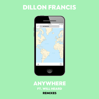 シングル/Anywhere (GotSome Remix) feat.Will Heard/Dillon Francis