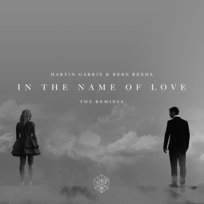 アルバム/In The Name Of Love Remixes/Bebe Rexha