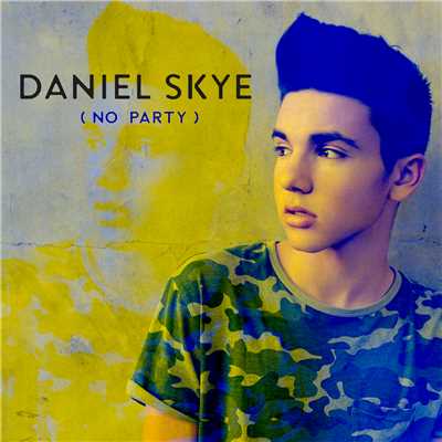 シングル/No Party/Daniel Skye
