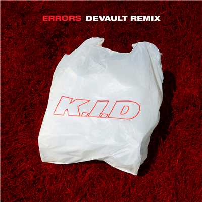 シングル/Errors (DEVAULT Remix)/K.I.D