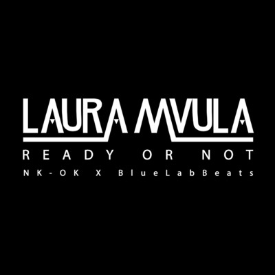 Ready or Not (NK-OK x Blue Lab Beats Remix)/Laura Mvula
