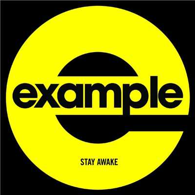 Stay Awake (Radio Edit)/Example