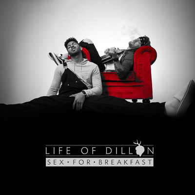 シングル/Sex for Breakfast (Explicit)/Life Of Dillon