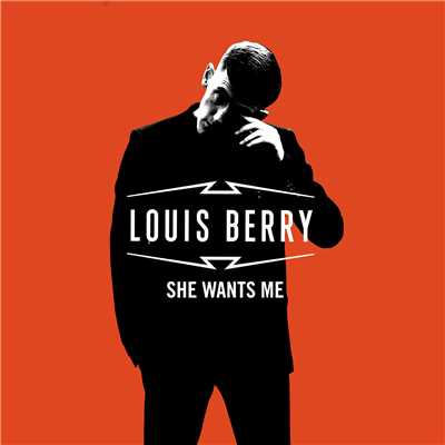 シングル/She Wants Me/Louis Berry