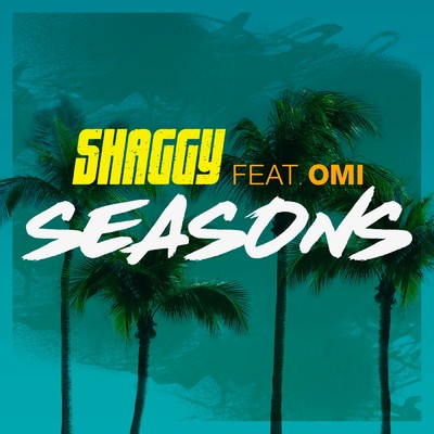 Seasons feat.OMI/シャギー
