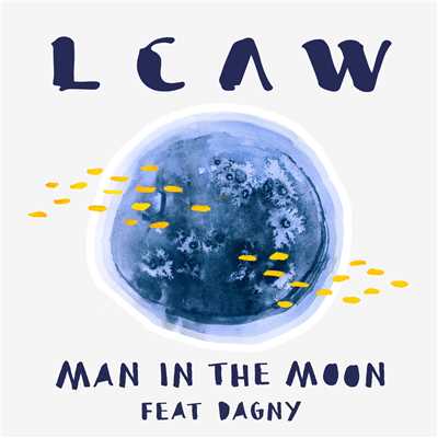 シングル/Man in the Moon (Instrumental) feat.Dagny/LCAW
