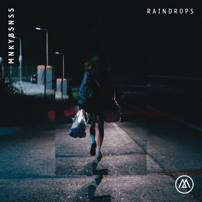 シングル/Raindrops feat.Monica Birkenes/MNKYBSNSS