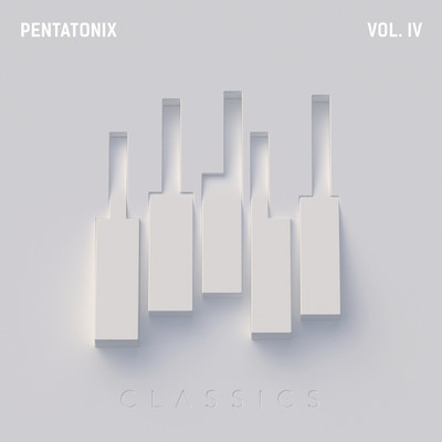 アルバム/PTX Vol. IV - Classics/Pentatonix