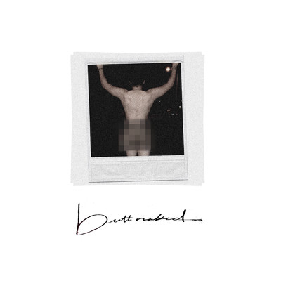 Butt Naked (Explicit)/Deorro
