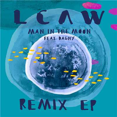 シングル/Man in the Moon (KDA Remix) feat.Dagny/LCAW
