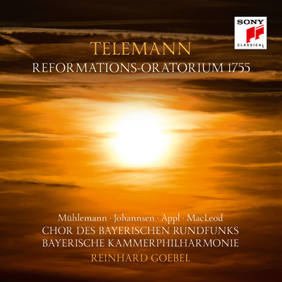 アルバム/Telemann: Reformations-Oratorium 1755/Reinhard Goebel