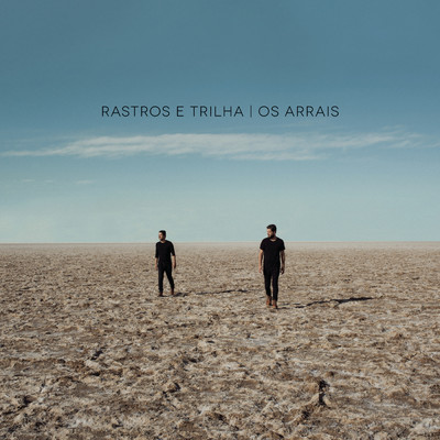 アルバム/Rastros e Trilha/Os Arrais