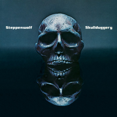 アルバム/Skullduggery/Steppenwolf