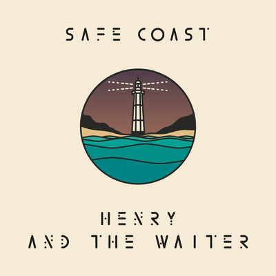 シングル/Safe Coast/Henry And The Waiter