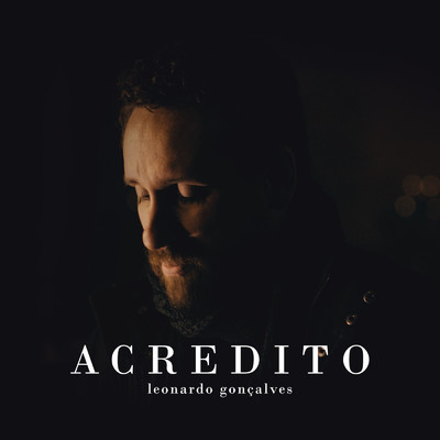 アルバム/Acredito (We Believe)/Leonardo Goncalves