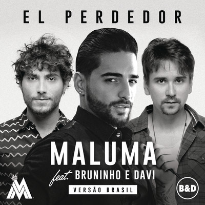シングル/El Perdedor feat.Bruninho & Davi/Maluma