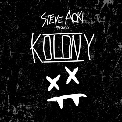アルバム/Steve Aoki Presents Kolony (Explicit)/Steve Aoki