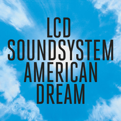 american dream (Explicit)/LCD Soundsystem