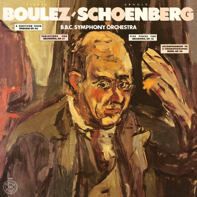 アルバム/Schoenberg: A Survivor from Warsaw, Op. 46, Variations for Orchestra, Op. 31 & 5 Pieces for Orchestra, Op. 16/Pierre Boulez