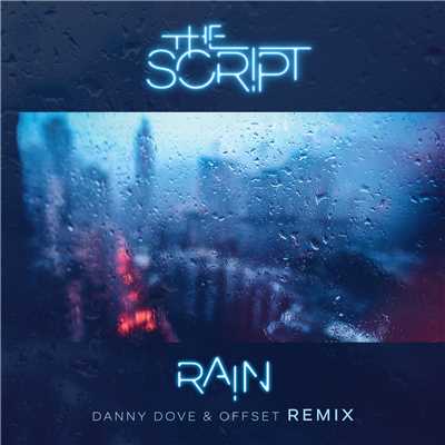 シングル/Rain (Danny Dove & Offset Remix) (Explicit)/The Script