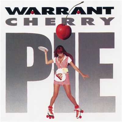シングル/Cherry Pie/Warrant