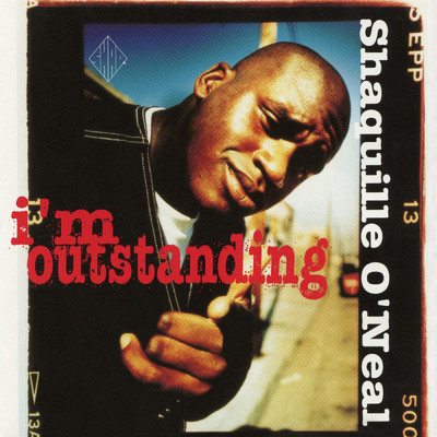 アルバム/I'm Outstanding EP/Shaquille O'Neal