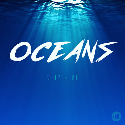 シングル/Deep Blue/Oceans