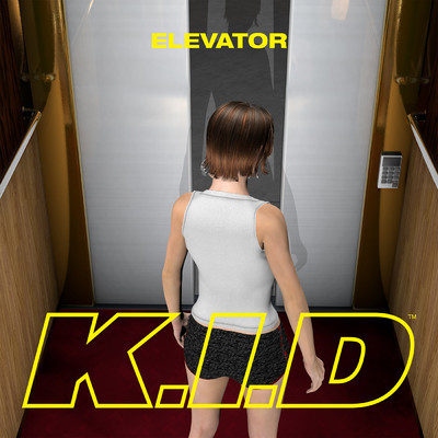 シングル/Elevator/K.I.D