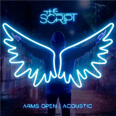 シングル/Arms Open (Acoustic Version)/The Script