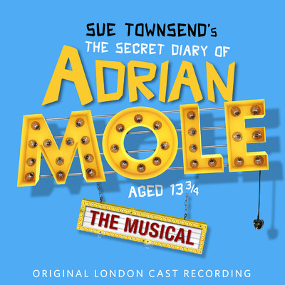 Original London Cast of The Secret Diary of Adrian Mole Aged 13 3／4