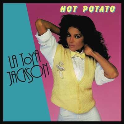 Hot Potato (12” Version)/La Toya Jackson