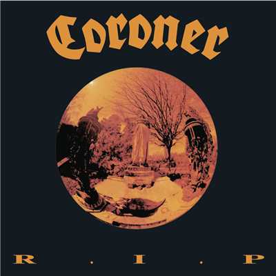 アルバム/R.I.P./Coroner