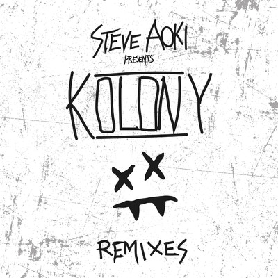 アルバム/Steve Aoki Presents Kolony (Remixes) (Explicit)/Steve Aoki