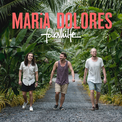 シングル/Maria Dolores (Radio Edit)/folkshilfe