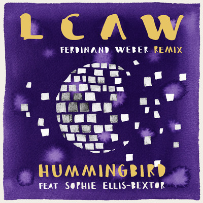 シングル/Hummingbird (Ferdinand Weber Remix) feat.Sophie Ellis-Bextor/LCAW