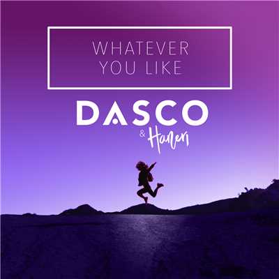 Whatever You Like/DASCO／Haneri