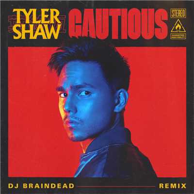 Cautious (Dj BrainDeaD Remix)/Tyler Shaw