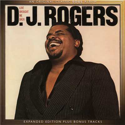 アルバム/Love Brought Me Back (Expanded Edition)/D.J. Rogers